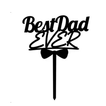 Black Best Dad Ever Topper