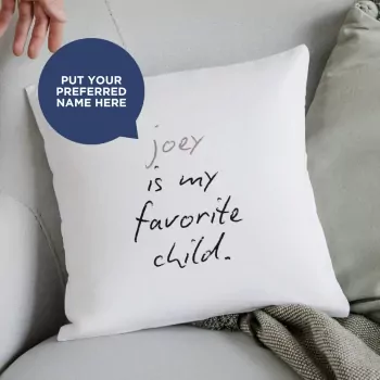 My Favorite Child Pillow