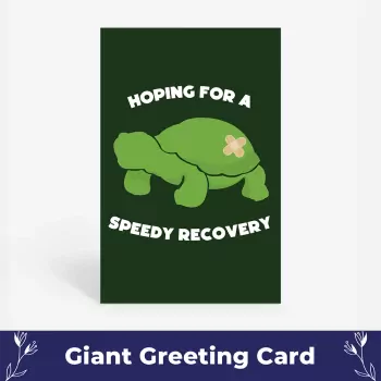 Speedy Recovery Giant Card