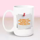 Let Her Work Mug - Standard