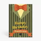 Handsome Birthday Greeting Card - Standard