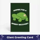 Speedy Recovery Giant Card - Standard