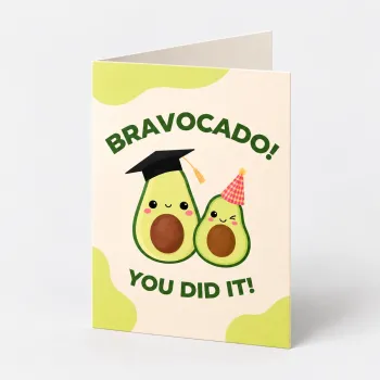 Bravocado You Did It - Card.