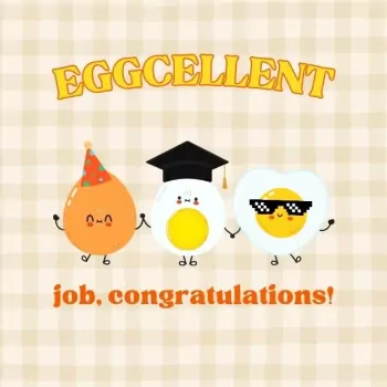"Eggcellent" Job Congratulations - Card.