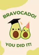 Graduation card with "Bravocado! You Did It!" text and two smiling avocados, one wearing a graduation cap.