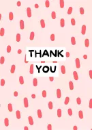 Pink card with a light pink speckled pattern and the words "THANK YOU" in black text.
