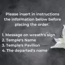 Funeral flower stand instructions: message, temple name, pavilion, departed's name.