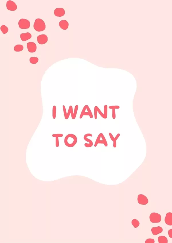Pink card with 'I WANT TO SAY' in red font.