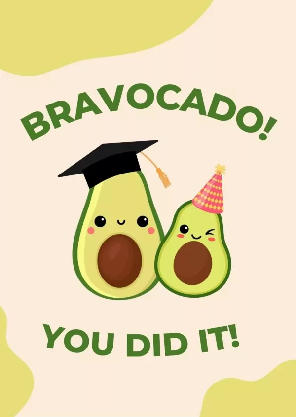 Graduation card with "Bravocado! You Did It!" text and two smiling avocados, one wearing a graduation cap.