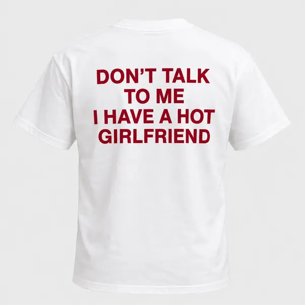 Hot Girlfriend White Cotton Men's T-Shirt