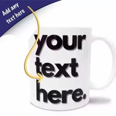 White mug with "your text here." in bold black text, and a curved arrow pointing to the text.