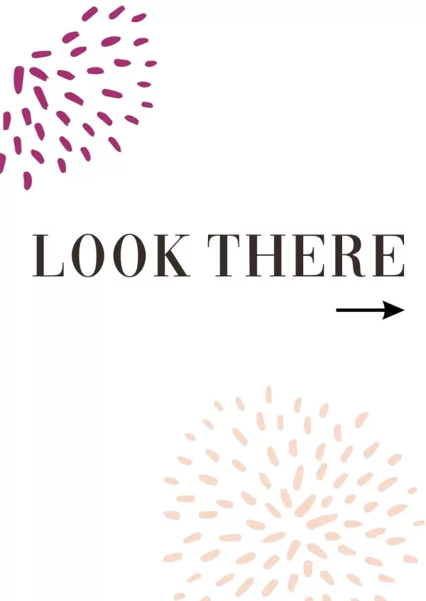 Card with "LOOK THERE" and an arrow, surrounded by abstract floral designs.