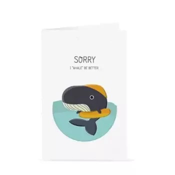 Thiệp Sorry I Whale Be Better