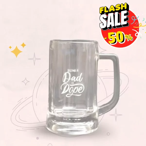 Clear glass mug with "Being Dad Is Dope" text and a "Flash Sale -50%" graphic.